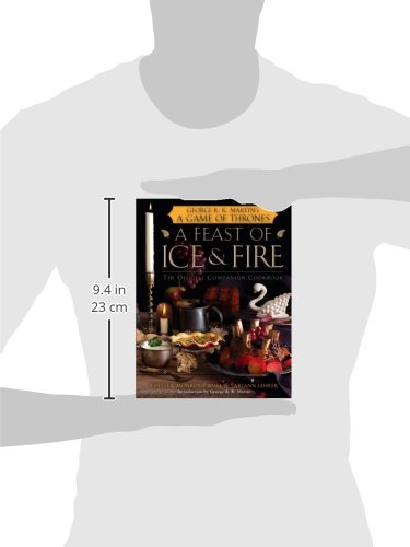 A Feast of Ice and Fire: The Official Companion Cookbook to a Game of Thrones