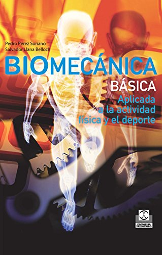 Biomecánica básica: Aplicada a la actividad física y el deporte (Color) (Deportes)