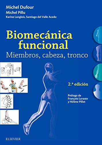 Biomecánica funcional. Miembros, cabeza, tronco - 2ª edición