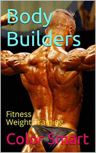 Body Builders: Fitness Weight Training (Exercise Book 3) (English Edition)