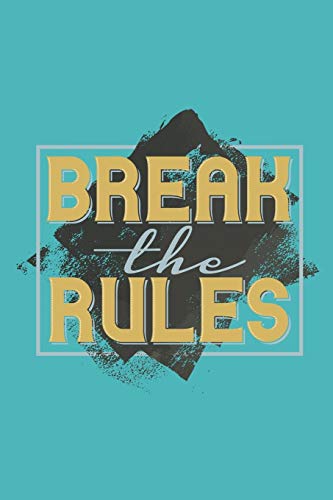 Break the Rules: Workout Log Fitness Planner I Workout Journal for 100 Workouts I Undated Gym Log Book I Fitness Logbook I Professionally Printed I 6 x 9 inches Gym Diary