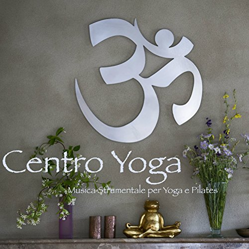 Centro Yoga – Musica Strumentale per Yoga e Pilates