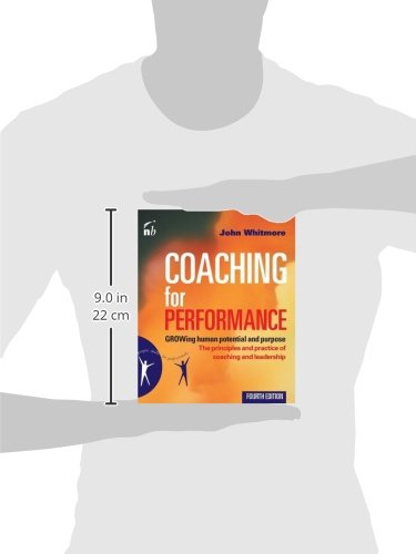 Coaching for Performance: The Principles and Practices of Coaching and Leadership (People Skills for Professionals)