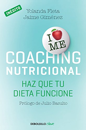 Coaching nutricional: Haz que tu dieta Funcione (Clave)