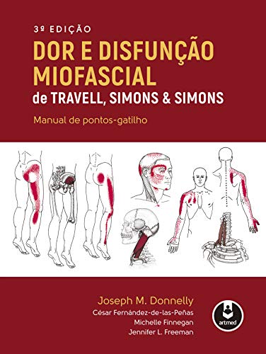 Dor e Disfunção Miofascial de Travell, Simons & Simons: Manual de Pontos-Gatilho (Portuguese Edition)