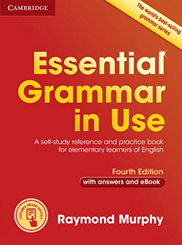 Essential Grammar in Use with Answers and Interactive eBook Fourth Edition (Grammar in Use Camb07)