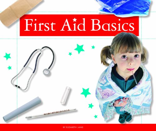 First Aid Basics (Healthy Kids) (English Edition)