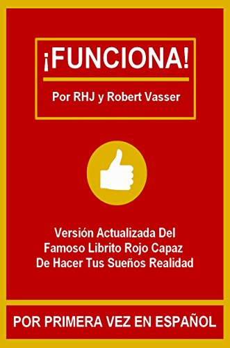 ¡FUNCIONA!: El famoso librito rojo capaz de hacer tus sueños realidad. (Versión actualizada)