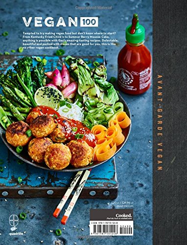 Gaz Oakley. Vegan 100: Over 100 incredible Recipes from Avant-Garde Vegan