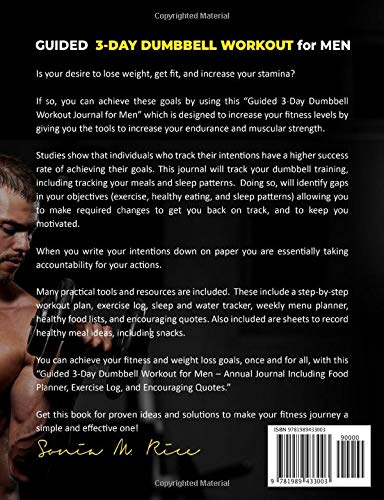 Guided 3-Day Dumbbell Workout Journal / Planner for Men: Annual Journal Including Food Planner, Exercise Log, and Encouraging Quotes (Food, Exercise, ... Life Lesson Journals for the Entire Family)