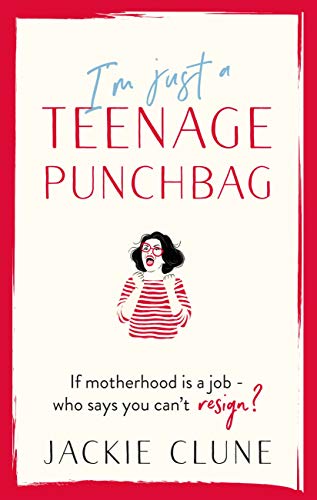 I'm Just a Teenage Punchbag: POIGNANT AND FUNNY: A NOVEL FOR A GENERATION OF WOMEN (English Edition)