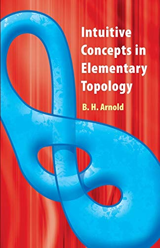 Intuitive Concepts in Elementary Topology (Dover Books on Mathematics)