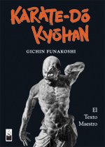Karate-Do Kyohan : El Texto Maestro