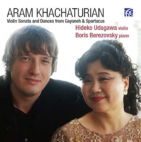 Khachaturian : Sonates pour violon et danses de Gayaneh et Spartacus. Udagawa, Berezovski.