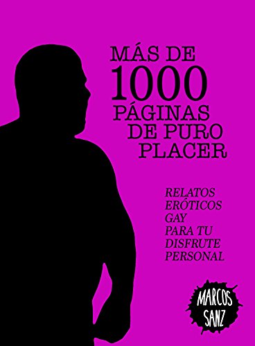 Más de 1000 páginas de puro placer: Relatos eróticos gay para tu disfrute personal