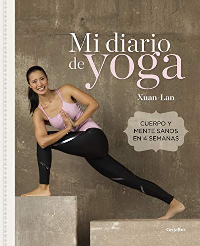 Mi diario de yoga (Women's Health): Cuerpo y mente sanos en 4 semanas