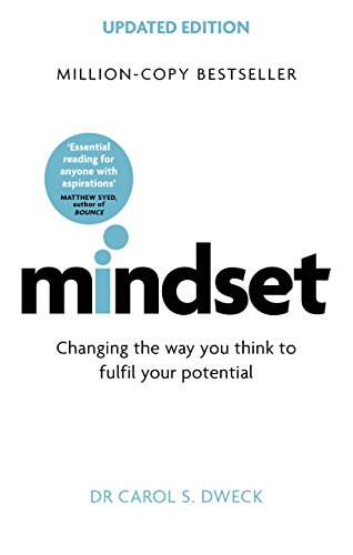 Mindset - Updated Edition: Changing The Way You think To Fulfil Your Potential (English Edition)