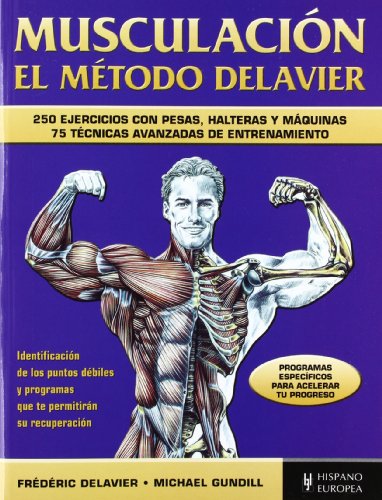 Musculación. El método Delavier (azul) (Fitness - Deporte)
