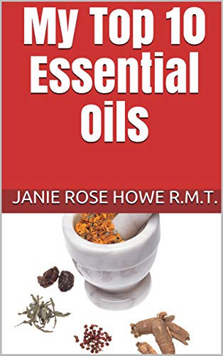 My Top 10 Essential Oils (English Edition)