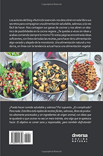 Nutrición esencial: Recetas plant-based ricas y saludables (Cocina natural)