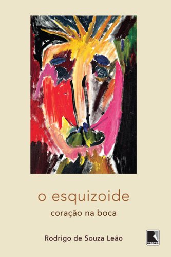O esquizoide: Coração na boca (Portuguese Edition)