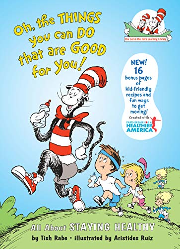Oh, The Things You Can Do That Are Good for You: All About Staying Healthy (Cat in the Hat's Learning Library) (English Edition)