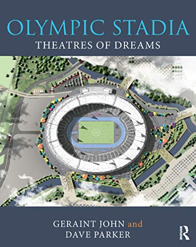 Olympic Stadia: Theatres of Dreams (English Edition)