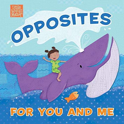 Opposites for You and Me (Little Words Matter™) (English Edition)