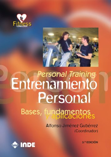 Personal Training. Entrenamiento Personal: Bases, fundamentos y aplicaciones: 709 (FITNESS)
