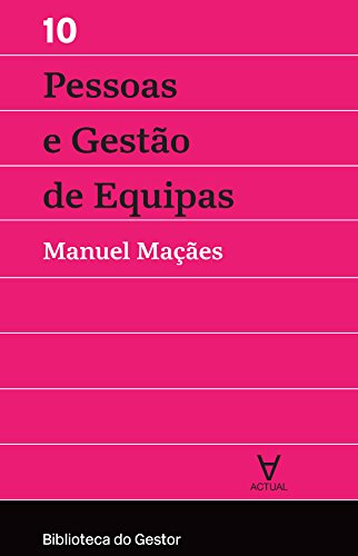 Pessoas e Gestão de Equipas - Vol. X (Portuguese Edition)