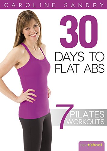 Pilates 30 Days to Flat Abs with Caroline Sandry