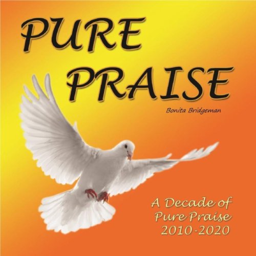 Pure Praise (A Decade of Pure Praise 2010-2020)