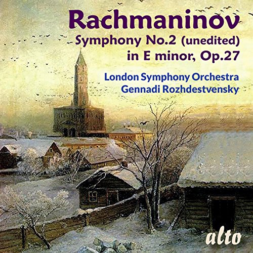 Rachmaninov: Symphony No. 2 in E-Minor (unedited), Op. 27