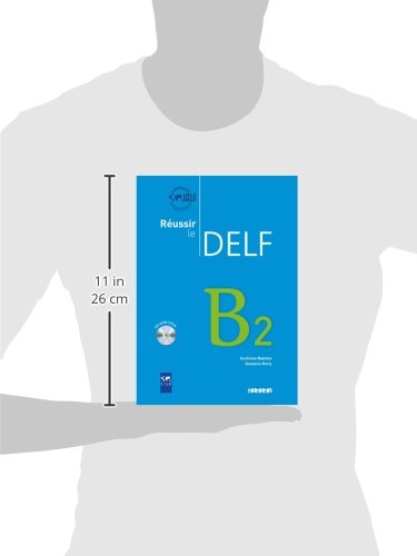 Réussir Le Delf B2 (Réussir le Dilf/Delf/Dalf)
