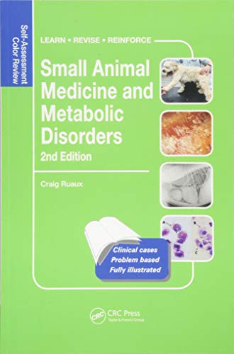 Small Animal Medicine and Metabolic Disorders: Self-Assessment Color Review (Veterinary Self-Assessment Color Review Series)