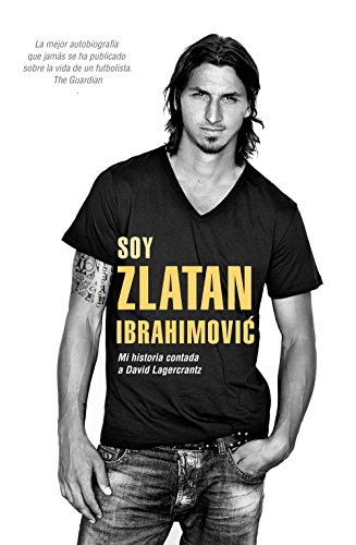 Soy Zlatan Ibrahimović: Mi historia contada a David Lagercrantz (Deportes (corner))