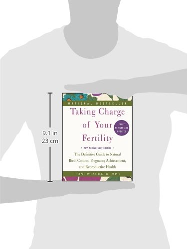 Taking Charge of Your Fertility. 20th Anniversary Edition: The Definitive Guide to Natural Birth Control, Pregnancy Achievement, and Reproductive Health