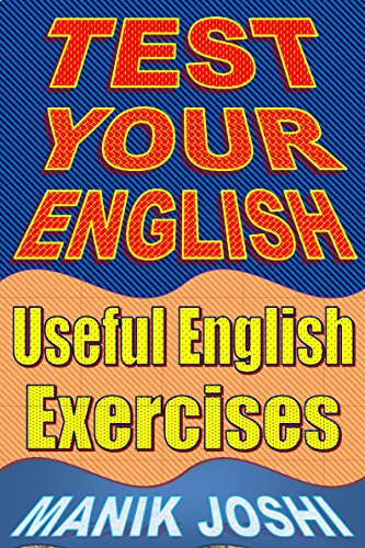 Test Your English: Useful English Exercises (English Edition)