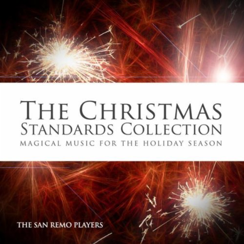 The Christmas Standards Collection - Magical Music for the Holiday Season