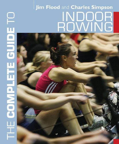 The Complete Guide to Indoor Rowing (Complete Guides) (English Edition)