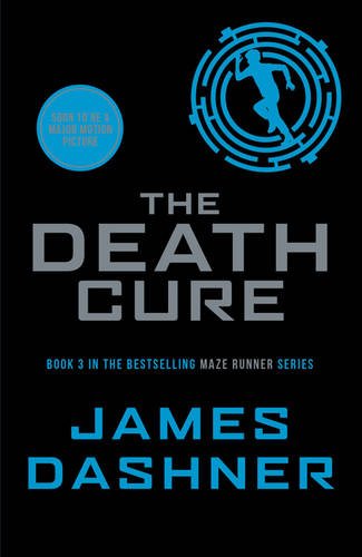 The Death Cure: 3/3 (Maze Runner Series)