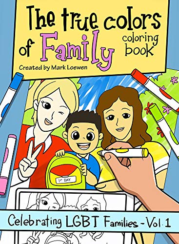 The True Colors of Family Coloring Book (Celebrating Lgbt Families)