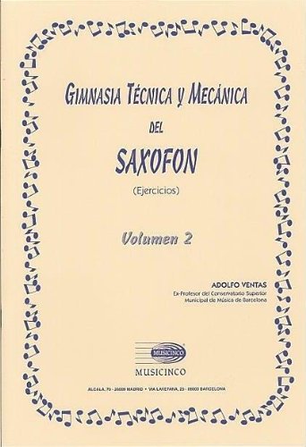 VENTAS A. - Gimnasia Tecnica y Mecanica Vol.2 para Saxofon