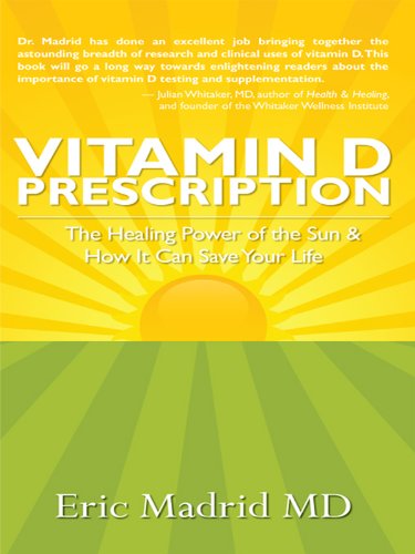 Vitamin D Prescription: The Healing Power of the Sun & How It Can Save Your Life (English Edition)