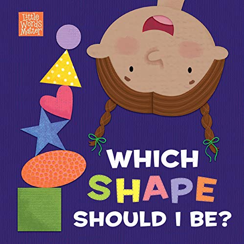 Which Shape Should I Be? (Little Words Matter)
