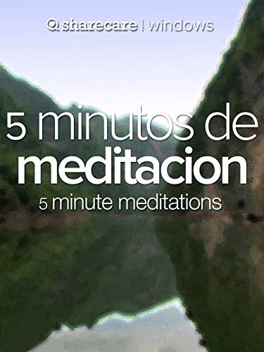 5 minutos de Meditacion (five minute meditation)