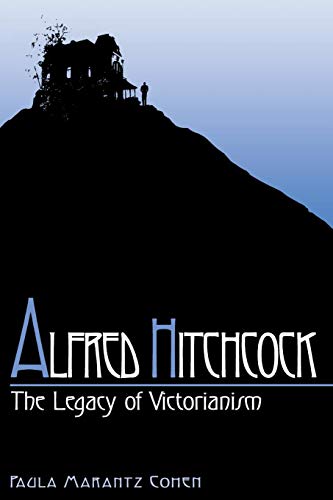 Alfred Hitchcock: The Legacy of Victorianism (English Edition)