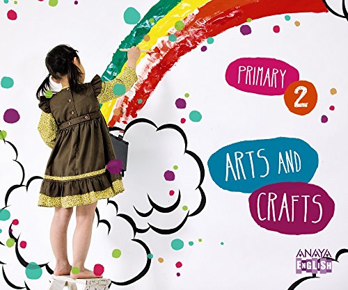 Arts and Crafts 2. (Anaya English) - 9788467874815