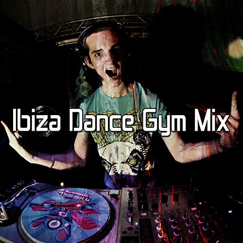 Ibiza Dance Gym Mix