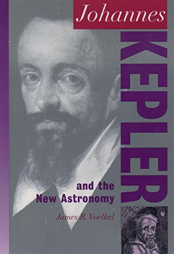Johannes Kepler: And the New Astronomy (Oxford Portraits in Science) (English Edition)